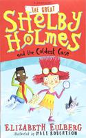 The Great Shelby Holmes and the Coldest Case