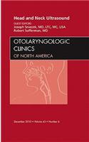 Head and Neck Ultrasound, an Issue of Otolaryngologic Clinics