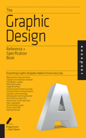 Graphic Design Reference & Specification Book