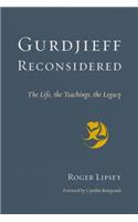 Gurdjieff Reconsidered