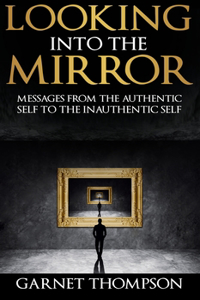 Looking into the Mirror -