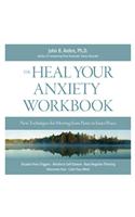 Heal Your Anxiety Workbook