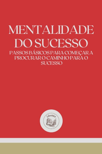 Mentalidade Do Sucesso