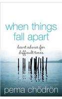 When Things Fall Apart