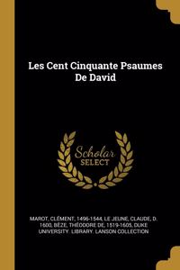 Les Cent Cinquante Psaumes de David