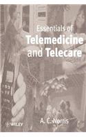 Essentials of Telemedicine and Telecare
