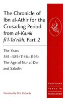 The Chronicle of Ibn al-Athir for the Crusading Period from al-Kamil fi'l-Ta'rikh. Part 2