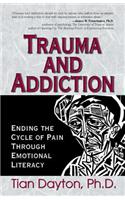 Trauma and Addiction