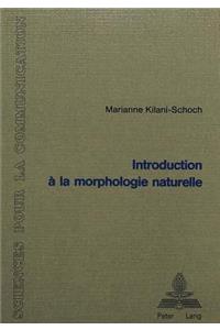 Introduction À La Morphologie Naturelle