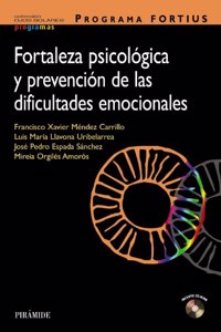 Programa FORTIUS: Fortaleza psicologica y prevencion de las dificultades emocionales