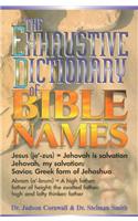 The Exhaustive Dictionary of Bible Names