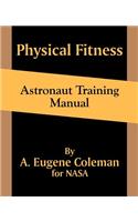 Physical Fitness Astronaut Training Manual
