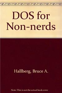 DOS for Non-nerds