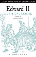 Edward II: A Critical Reader (Arden Early Modern Drama Guides)