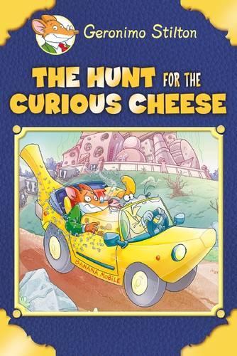 The Hunt for the Curious Cheese (Geronimo Stilton)