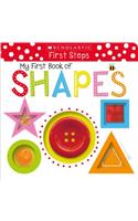 My First Book of Shapes: Scholastic Early Learners (My First)