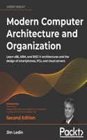 Modern Computer Architecture and Organization