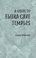 A GUIDE TO ELURA CAVE TEMPLES