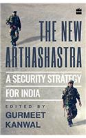 The New Arthashastra: A Security Strategy for India