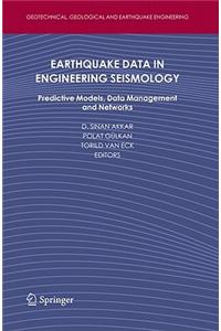 Earthquake Data in Engineering Seismology