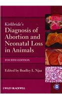 Kirkbride's Diagnosis of Abortion and Neonatal Loss in Animals