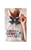 Gallagher Girls: Cross My Heart And Hope To Spy