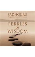 Pebbles Of Wisdom [Paperback] Sadhguru