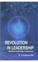 Revolution in Leadership: Building Technology Competence