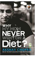 Why My Mom Never Went on a Diet?
