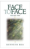 Face to Face: Praying the Scriptures for Spiritual Growth