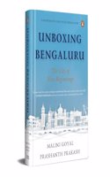 Unboxing Bengaluru