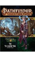 Pathfinder Adventure Path: The Six-Legend Soul (War for the Crown 6 of 6)