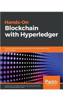 Hands-on Blockchain with Hyperledger