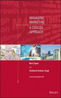 Managing Marketing : A Concise Approach