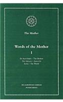Words of the Mother: v. 1