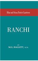 Bengal District Gazetteers: Ranchi