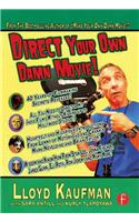 Direct Your Own Damn Movie!