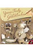 Yours Truly, Goldilocks