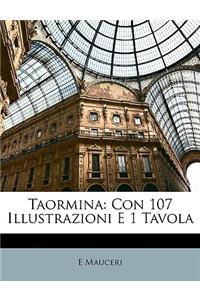 Taormina: Con 107 Illustrazioni E 1 Tavola