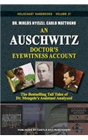 An Auschwitz Doctor's Eyewitness Account