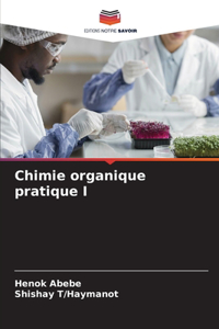 Chimie organique pratique I