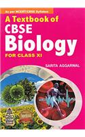 A Textbook CBSE Biology for Class 11: As Per NCERT/CBSE Syllabus