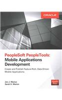 PeopleSoft Peopletools: Mobile Applications Development (Oracle Press)