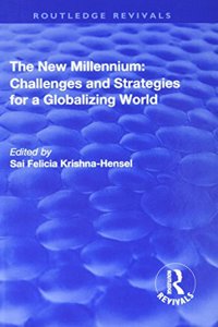 The New Millennium: Challenges and Strategies for a Globalizing World