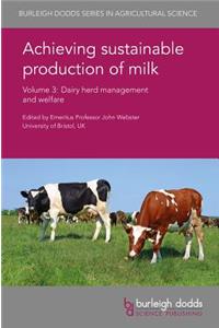 Achieving Sustainable Production of Milk Volume 3