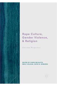 Rape Culture, Gender Violence, and Religion