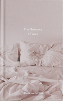 The Sorrows of Love