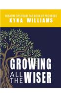 Growing All the Wiser