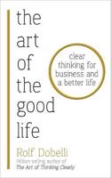 The Art of the Good Life