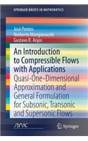 Introduction to Compressible Flows with Applications